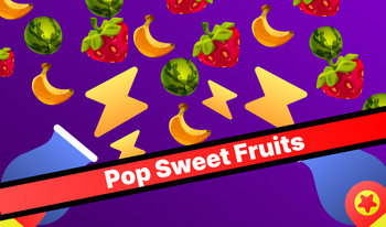 Pop Sweet Fruits